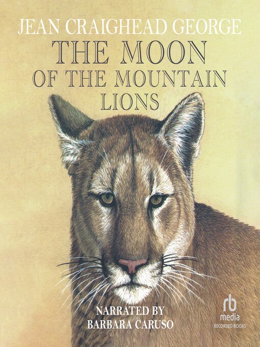 Title details for The Moon of the Mountain Lions by Jean Craighead George - Available